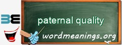 WordMeaning blackboard for paternal quality